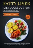 Fatty Liver Diet Cookbook for Newly Diagnosed