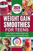 Weight Gain Smoothies for Teens [ Full Color Print ]