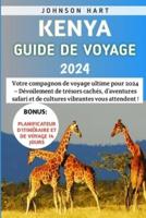 Kenya Guide De Voyage 2024