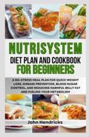 Nutrisystem Diet Plan and Cookbook for Beginners