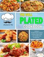 The Well Plated CookBook