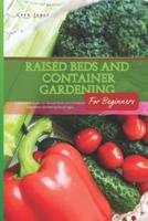 Raised Beds and Container Vegetable Gardening for Beginners