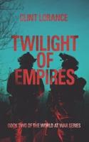 Twilight of Empires