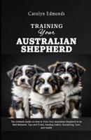 Training Your Australian Shepherd