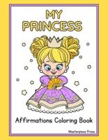 My Princess Affirmation Coloring Book