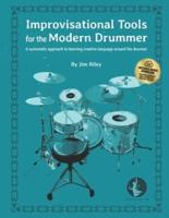 Improvisational Tools for the Modern Drummer