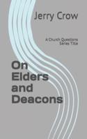 On Elders and Deacons