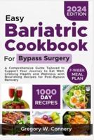 Bariatric Cookbook for Bypass Surgery