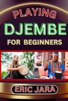Playing Djembe for Beginners