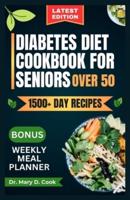 Diabetes Diet Cookbook for Seniors Over 50