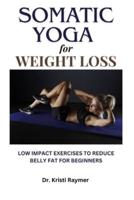 Somatic Yoga for Weight Loss