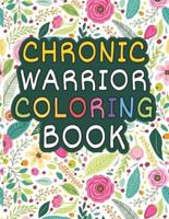 Chronic Pain Warrior Coloring Book
