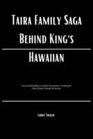 Taira Family Saga Behind King's Hawaiian