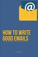 How To Write Good Emails