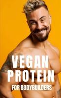 Vegan Protein for Bodybuilders