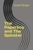 The Paperboy and The Spinster
