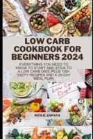 Low Carb Cookbook for Beginners 2024
