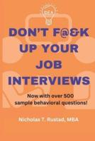 Don't F@&K Up Your Job Interviews