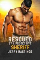 Rescued by a Protective Sheriff