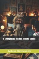 A Strange Baby Doll Kids Bedtime Stories
