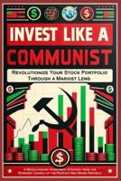Invest Like a Communist
