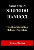 Biografia Di Sigfrido Ranucci