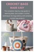 Crochet Bags Made Easy
