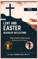 Lent and Easter Season of Reflections