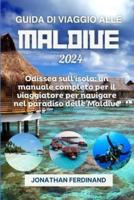 Guida Di Viaggio Alle Maldive 2024