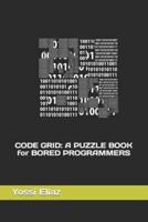 Code Grid Puzzle Book (For Bored Programmers)