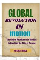 Global Revolution in Motion