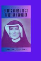 9 Days Novena To St Faustina Kowalska