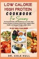 Low Calorie High Protein Cookbook for Seniors