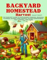 Backyard Homestead Harvest
