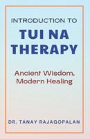 Introduction to Tui Na Therapy