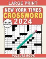 Large Print New York Times Crossword Puzzles Book 2024