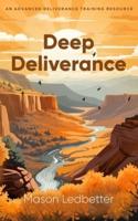 Deep Deliverance