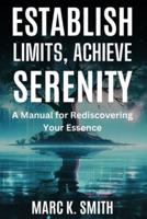 Establish Limits, Achieve Serenity