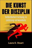 Die Kunst Der Disziplin