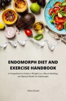 Endomorph Diet and Exercise Handbook