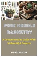 Pine Needle Basketry