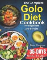 The Complete Golo Diet Cookbook for Beginners and Seniors