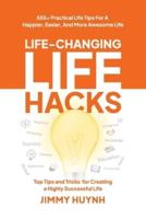 Life-Changing Life Hacks