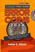 A Comprehensive Guide to Collecting Rare Error Coins in 2024