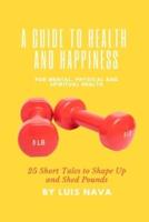 A Guide to Health and Happiness