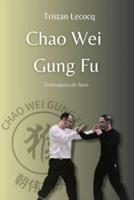 Chao Wei Gung Fu