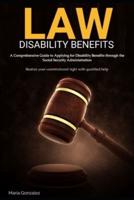 A Comprehensive Guide to Applying for Disability Benefits Through the Social Security Administration
