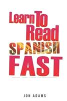 Learn To Read Spanish Fast