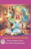 Amaris Divinity Reiki - Book 1 - Color Version