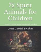 72 Spirit Animals for Children